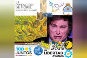 La Invención de Milei | Entrelíneas.info